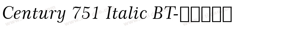 Century 751 Italic BT字体转换